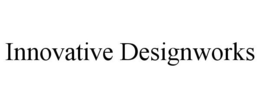 INNOVATIVE DESIGNWORKS trademark