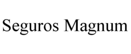 SEGUROS MAGNUM trademark