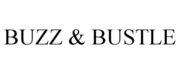 BUZZ & BUSTLE trademark