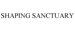 SHAPING SANCTUARY trademark