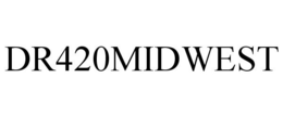 DR420MIDWEST trademark