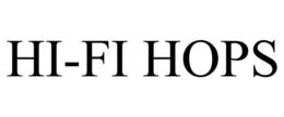 HI-FI HOPS trademark