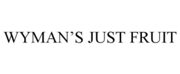 WYMAN'S JUST FRUIT trademark
