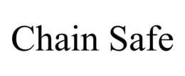 CHAIN SAFE trademark