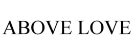 ABOVE LOVE trademark