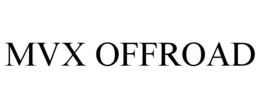 MVX OFFROAD trademark