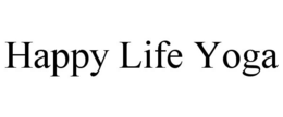 HAPPY LIFE YOGA trademark