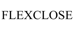 FLEXCLOSE trademark