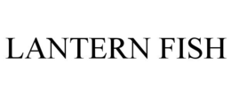 LANTERN FISH trademark