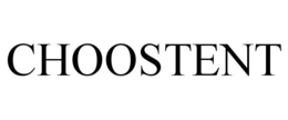 CHOOSTENT trademark
