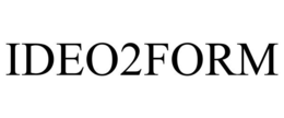 IDEO2FORM trademark