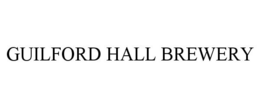 GUILFORD HALL BREWERY trademark