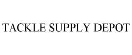 TACKLE SUPPLY DEPOT trademark