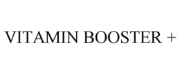 VITAMIN BOOSTER + trademark