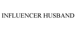 INFLUENCER HUSBAND trademark