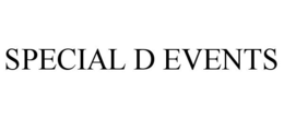 SPECIAL D EVENTS trademark