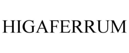 HIGAFERRUM trademark