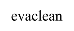 EVACLEAN trademark