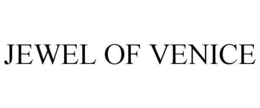 JEWEL OF VENICE trademark