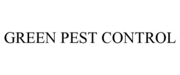 GREEN PEST CONTROL trademark