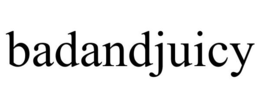 BADANDJUICY trademark