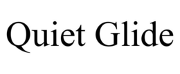 QUIET GLIDE trademark