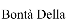 BONTÀ DELLA trademark
