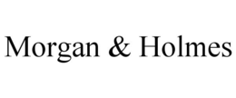 MORGAN & HOLMES trademark
