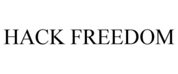 HACK FREEDOM trademark