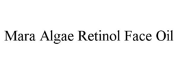 MARA ALGAE RETINOL FACE OIL trademark