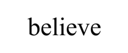BELIEVE trademark