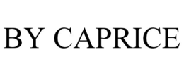 BY CAPRICE trademark