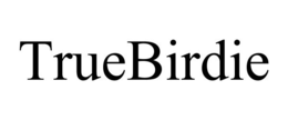 TRUEBIRDIE trademark