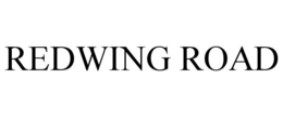 REDWING ROAD trademark