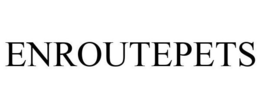 ENROUTEPETS trademark