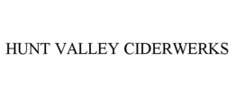 HUNT VALLEY CIDERWERKS trademark