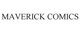 MAVERICK COMICS trademark