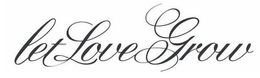 LET LOVE GROW trademark