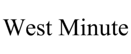 WEST MINUTE trademark