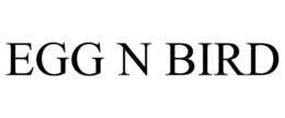 EGG N BIRD trademark
