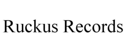 RUCKUS RECORDS trademark