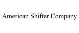 AMERICAN SHIFTER COMPANY trademark