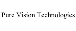 PURE VISION TECHNOLOGIES trademark
