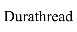 DURATHREAD trademark