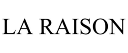 LA RAISON trademark
