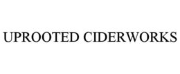 UPROOTED CIDERWORKS trademark