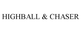 HIGHBALL & CHASER trademark