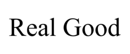 REAL GOOD trademark