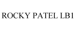 ROCKY PATEL LB1 trademark