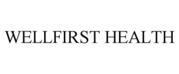 WELLFIRST HEALTH trademark